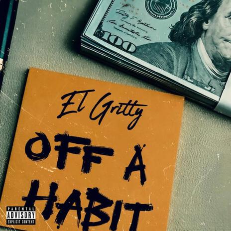 off a habit | Boomplay Music