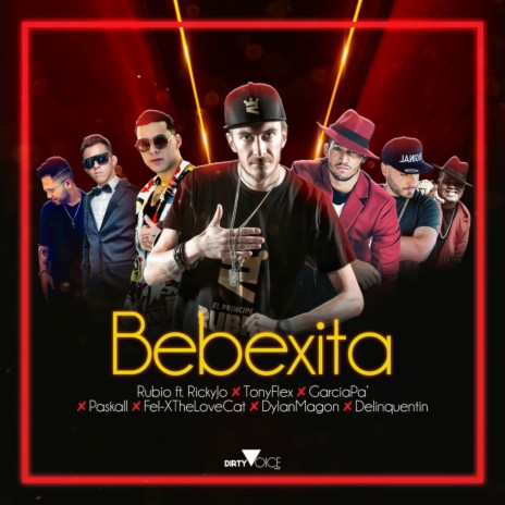 Bebexita ft. Delinquentin, Dylan Magon, Fel-X The Love Cat, Garcia Pa, Paskall, RickyJo & Tony Flex | Boomplay Music