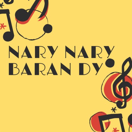 nary nary baran dy | Boomplay Music