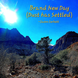 Brand New Day (Dust has Settled)