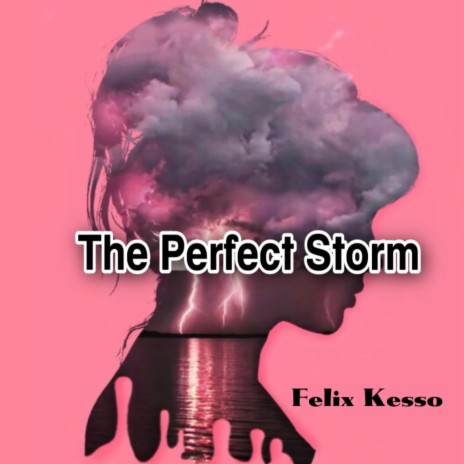 A Perfect Storm | Boomplay Music