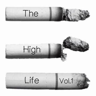 The High Life, Vol. 1