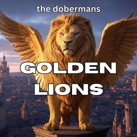 Golden Lions | Boomplay Music