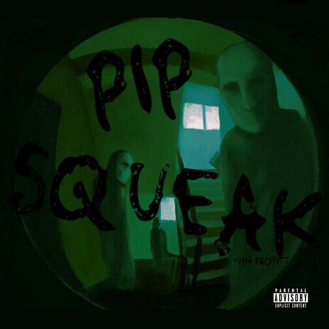 Pip Squeak | Boomplay Music