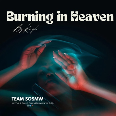 Burning in heaven | Boomplay Music