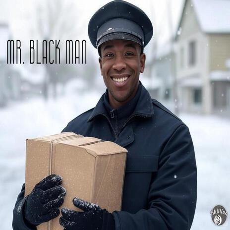 Mr. Black Man | Boomplay Music