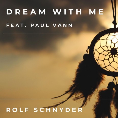 Dream With Me ft. Paul Vann | Boomplay Music