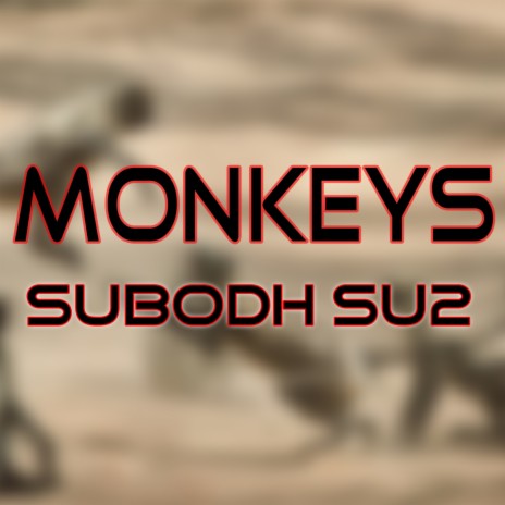 Monkeys | Boomplay Music