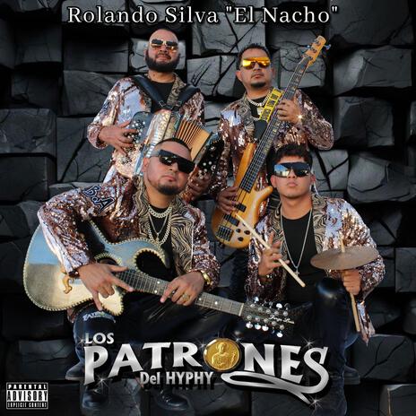 Rolando Silva (El Nacho) | Boomplay Music