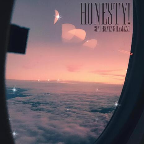 Honesty! ft. ILYMAZZI | Boomplay Music