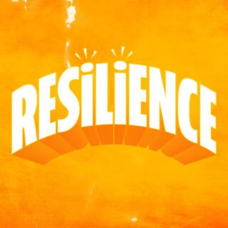 RESILIENCE