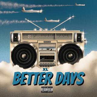 Better Days