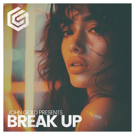 Break Up | Boomplay Music