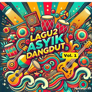 Lagu2 Asyik Dangdut, Vol. 1