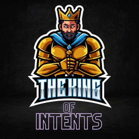 The king of Intents | Boomplay Music