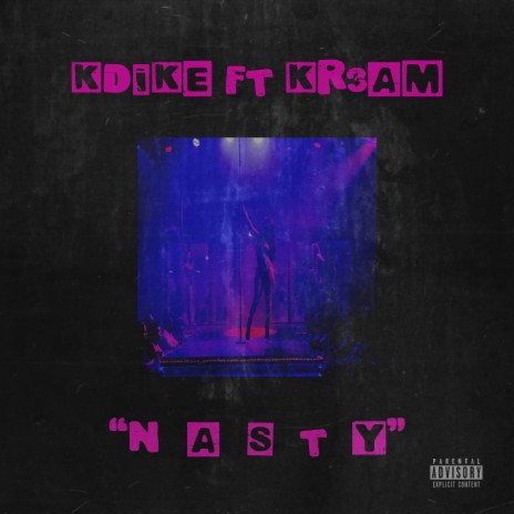 Nasty ft. Kr3am Reloaded