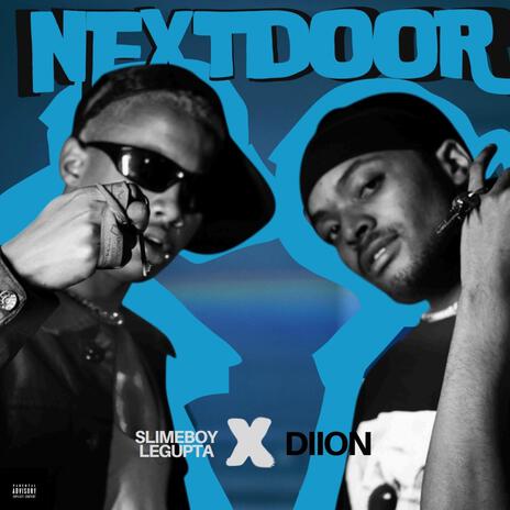 Nextdoor ft. Diion & General | Boomplay Music