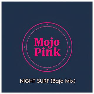 Night Surf (Baja Mix)