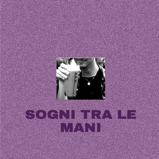 Sogni tra le mani