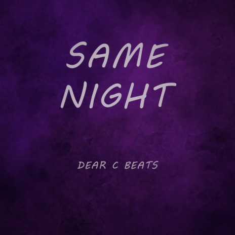 Same Night | Boomplay Music