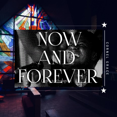Now and Forever | Boomplay Music