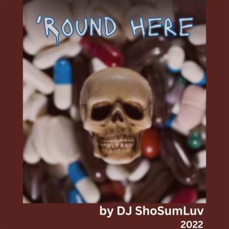 'Round Here | Boomplay Music