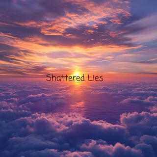 Shattered Lies