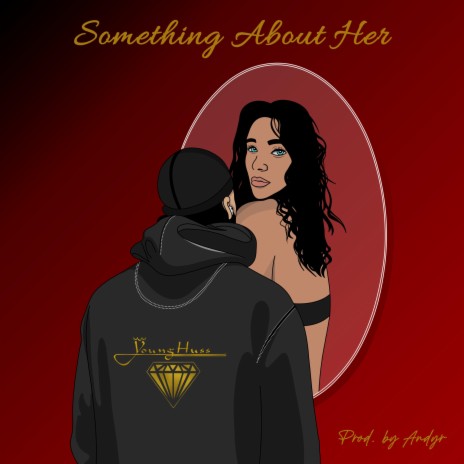 Something about her | Boomplay Music