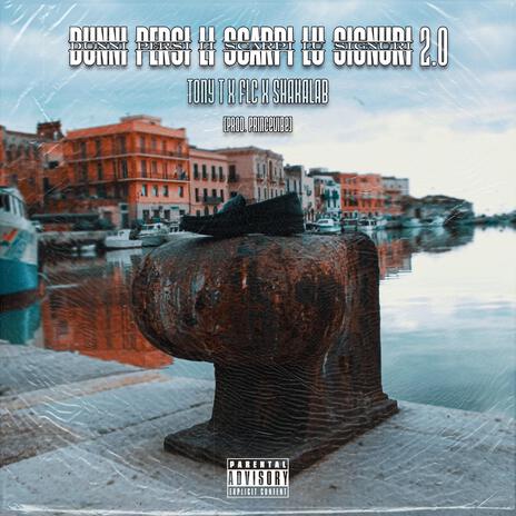 Dunni Persi Li Scarpi Lu Signuri 2.0 (Prod. Princevibe) ft. Flc & Shakalab | Boomplay Music