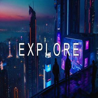 EXPLORE Synthwave Cyberpunk Electronic Music Mix