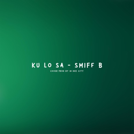 KU LO SA | Boomplay Music