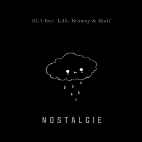 NOSTALGIE ft. Lil5, Bramsy & End7 | Boomplay Music