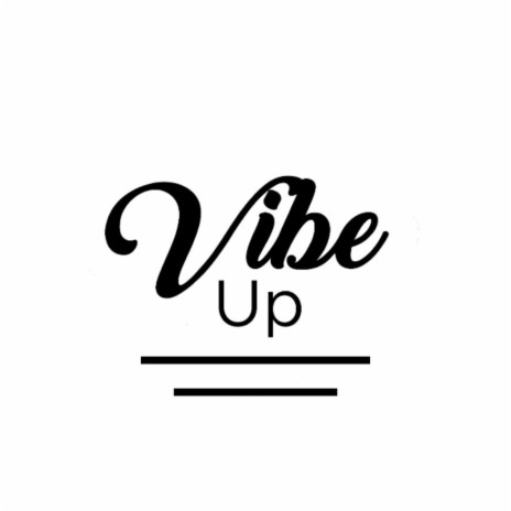 VIBE UP | Boomplay Music