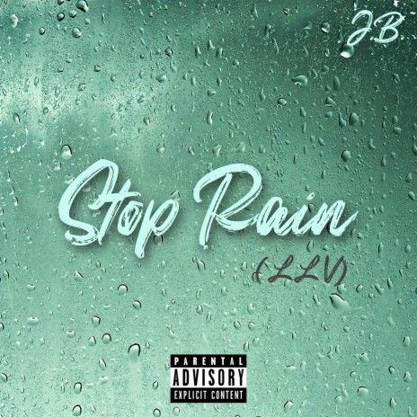 Stop Rain (LLV) | Boomplay Music