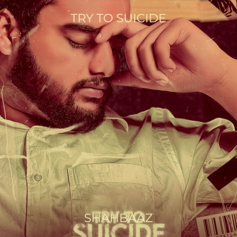 Try to Suicide | Boomplay Music