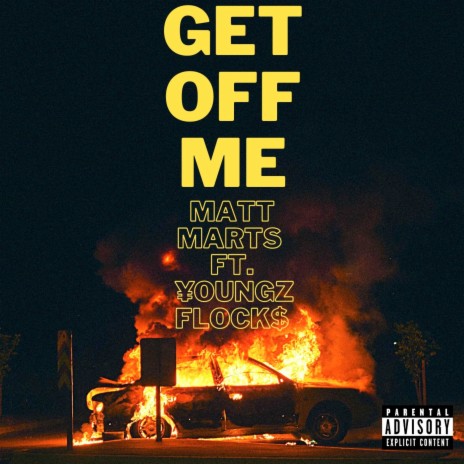 Get off Me ft. ¥oungz Flock$ | Boomplay Music