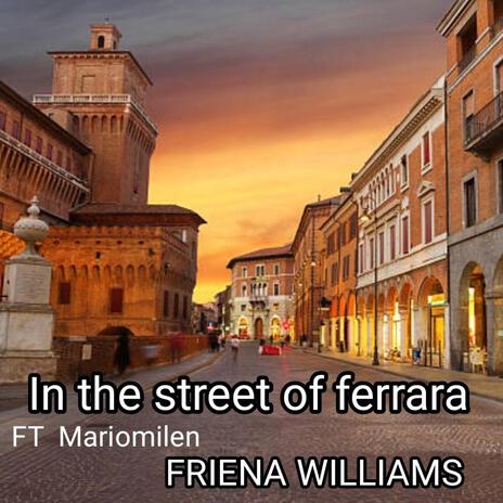 In the street of ferrara | Boomplay Music