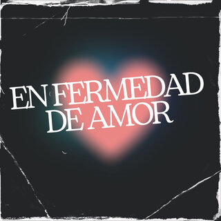 Enfermedad De Amor