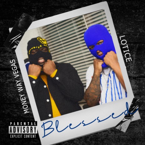 Blessed ft. Money Way Vegas | Boomplay Music