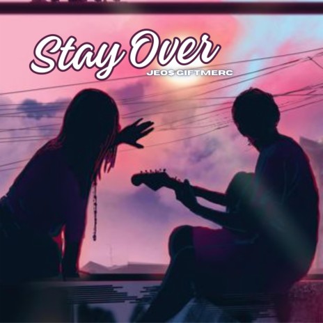 Stay Over