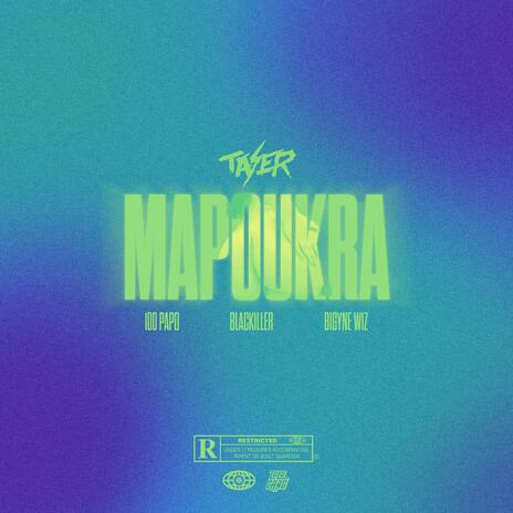 Mapoukra ft. 100 Papo, Blackiller & Bigyne Wiz | Boomplay Music