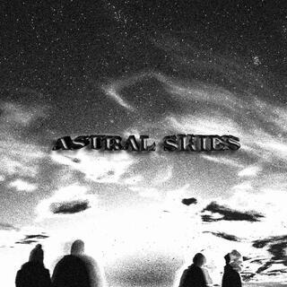 ASTRAL SKIES