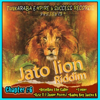Jato Lion Riddim Chapter #6