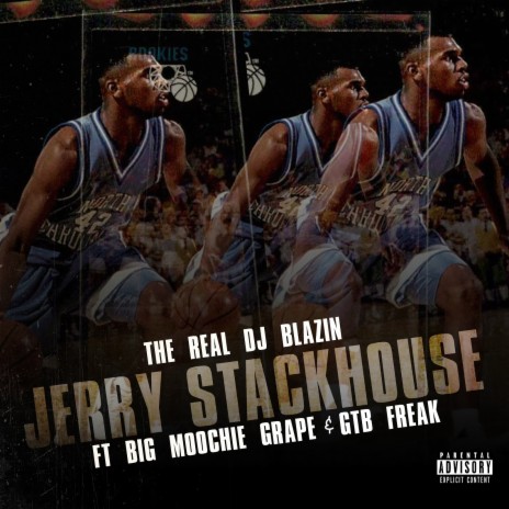 Jerry StackHouse ft. Big Moochie Grape & GTB Freak | Boomplay Music