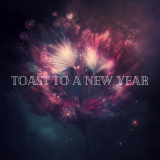 Toast To A New Year