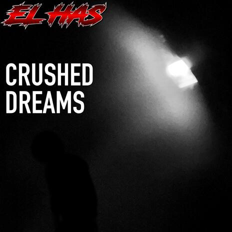 Crushed Dreams (Radio Edit)