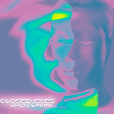 CLOSED EYES | Boomplay Music