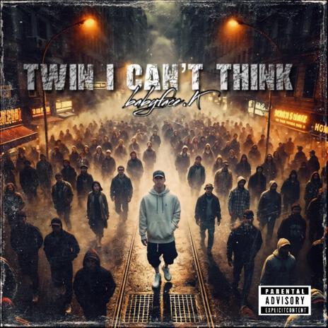 Twin I can’t think of shi | Boomplay Music