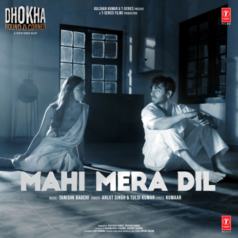 Mahi Mera Dil (From Dhokha Round D Corner) ft. Tulsi Kumar | Boomplay Music