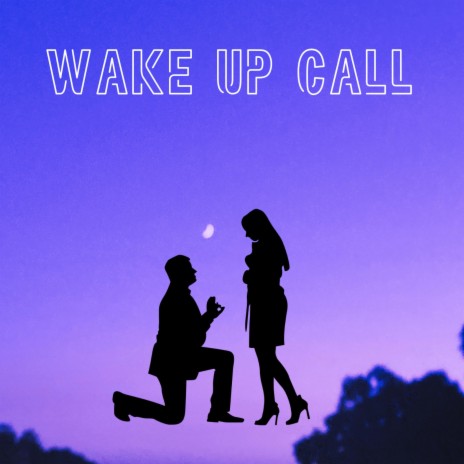 Wake Up Call | Boomplay Music